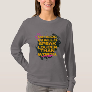 Där väggarna talar högt än Ord - Grunge T Shirt