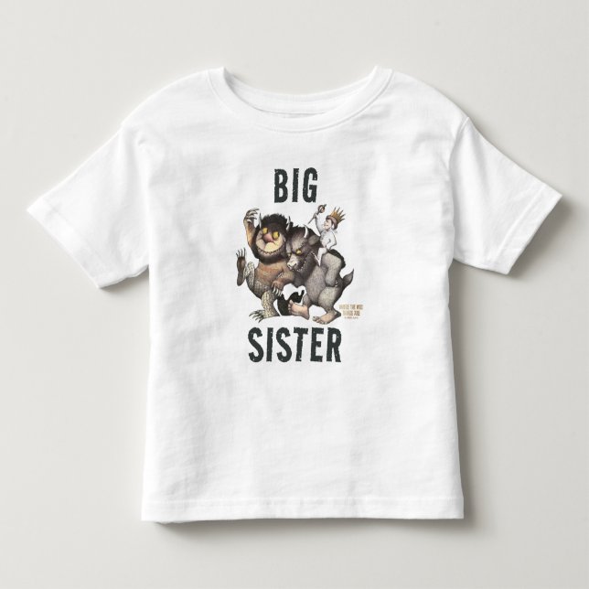 där Vild Sak är | Big Sister T Shirt (Framsida)