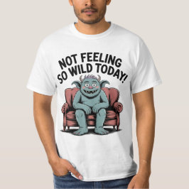Där Vilden Sak är på Prozac T Shirt