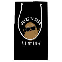 Där Ya Bean All My Life Funny Legume Pun Mörk BG