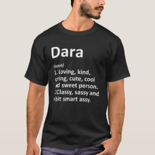 DARA Definition Personlig Namn Funny Birthday G T Shirt