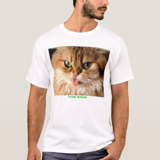 Dåraktiga dödligar! t shirt