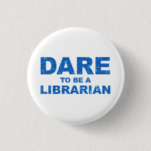 Dare att vara bibliotekarie knapp