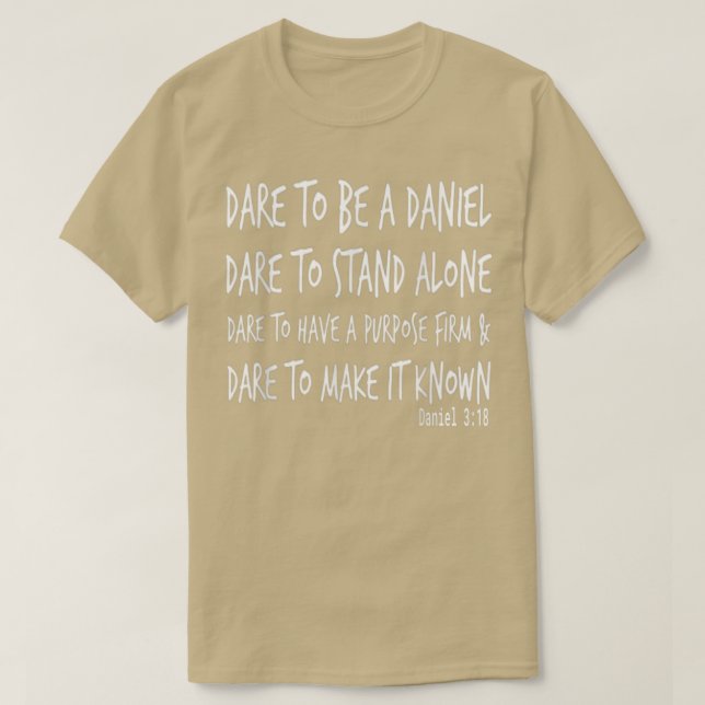 Dare att vara en Daniel Christian Faith Bible Vers T Shirt (Design framsida)