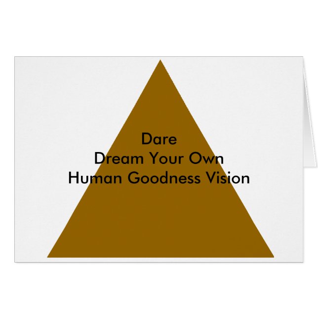 Dare Dream Ditt eget humana Godhet Visionsgåvor Hälsningskort (Framsidan Horizontal)