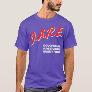 DARE-minne för Douchebag Parody Design T Shirt