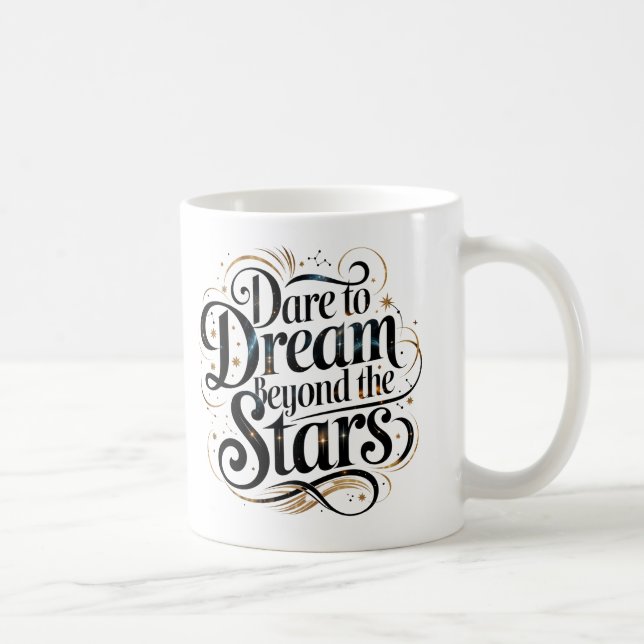 Dare till Dream Beyond Stars’ Motivational Kaffe Kaffemugg (Höger)