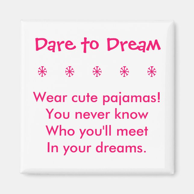 Dare till Dream Magnet (Framsidan)