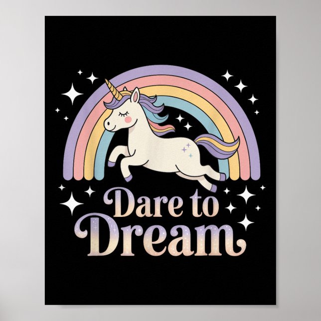 Dare till Dream Unicorn Rainbow Motivation Poster (Framsidan)