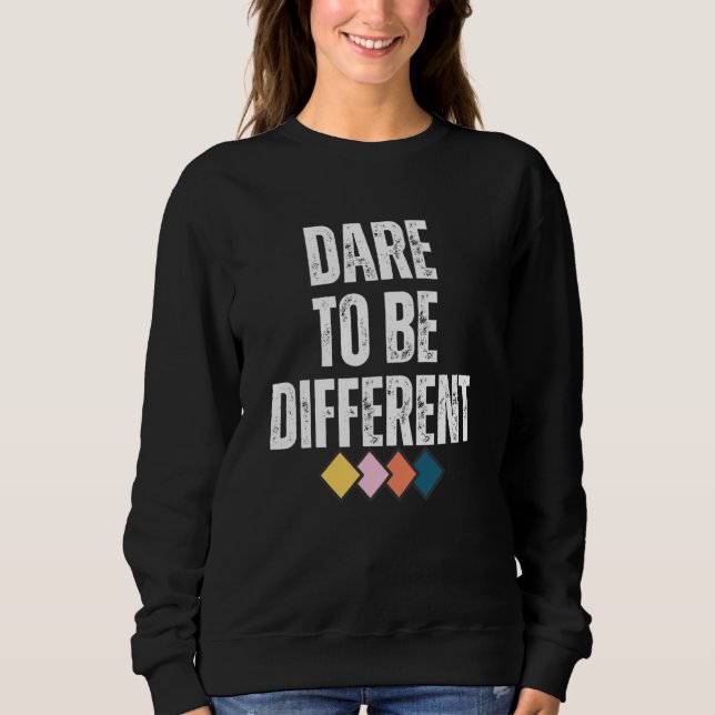 Dare To Be Different Positive Message  1 T Shirt (Framsida)
