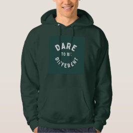 Dare to be different quote logo on t-shirt hoodie