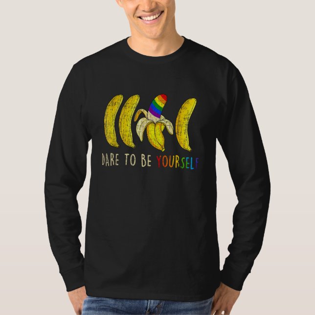Dare To Be Yourself  Bananas Gay LGBT Pride T Shirt (Framsida)