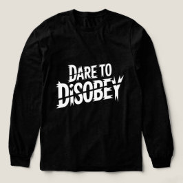 Dare to Disobey Punk T Shirt