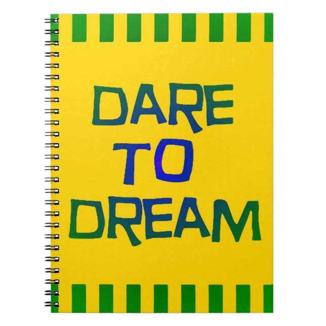 Dare to Dream Anteckningsbok (Framsidan)