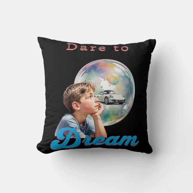 "Dare to Dream" Kudde (Framsida)