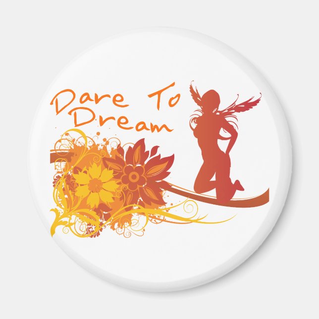 Dare to Dream Magnet (Framsidan)