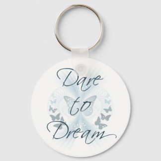 Dare to Dream Nyckelring