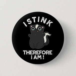 Därför är jag Funny Skunk Pun Mörk BG Knapp