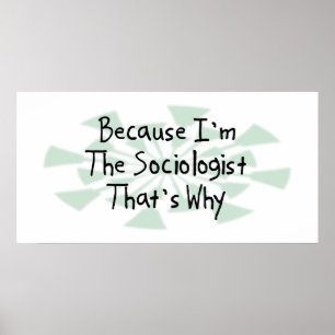 Därför att I-förmiddag sociologen Poster
