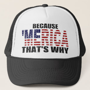 DÄRFÖR ATT 'MERICA SOM ÄR DÄRFÖR truckerkepse Keps