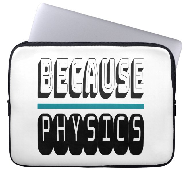 Därför att PHYSICS Science Geek Nerd Funny Sarkast Laptop Fodral (Framsidan)