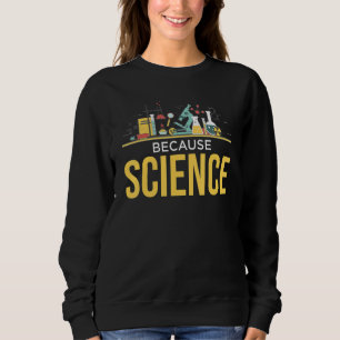 Därför att Science Lab Experiment Physics Biology  T Shirt