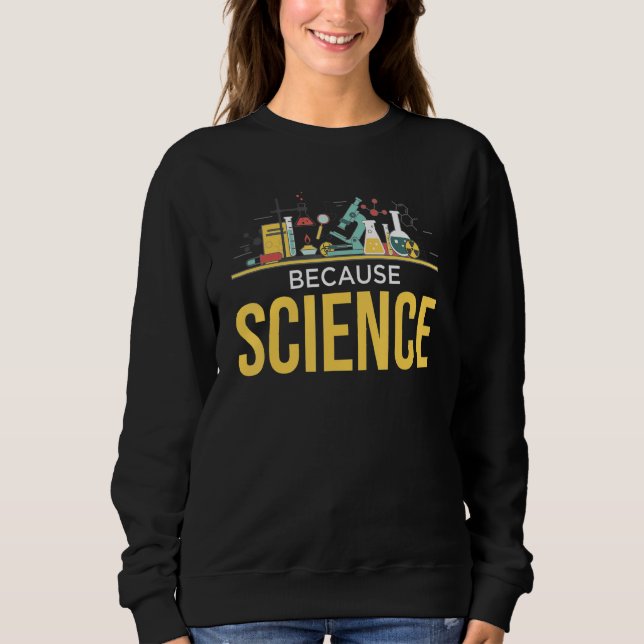 Därför att Science Lab Experiment Physics Biology  T Shirt (Framsida)