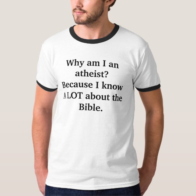 Därför I-förmiddag en ateistt-shirt. T Shirt (Framsida)