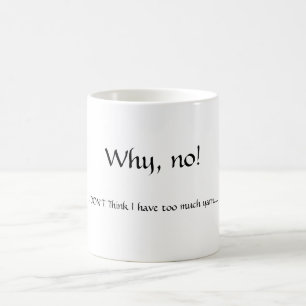 Därför inte! , Tänker JAG INTE att jag har för Kaffemugg