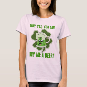 Därför ja, du kan köp mig en öl t shirt