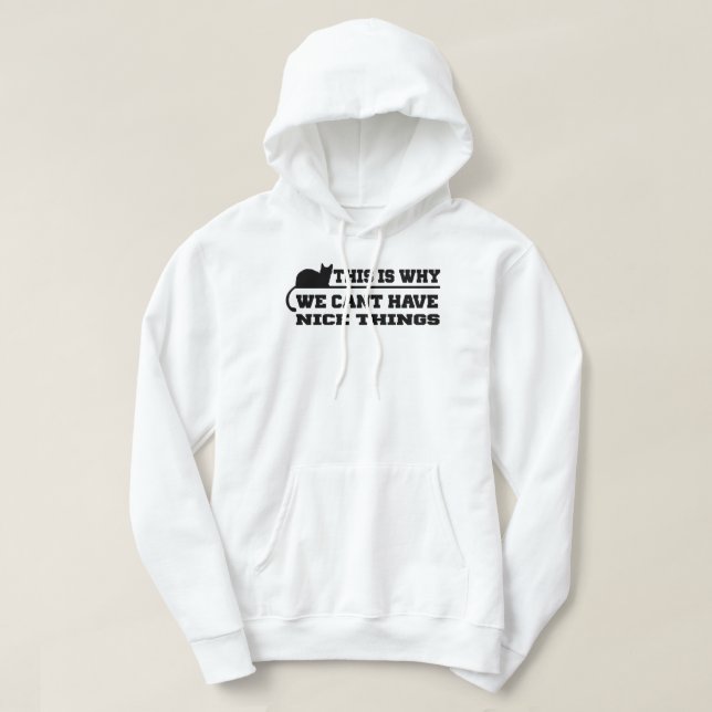 Därför kan vi inte ha Nicefördraget Sak Hoodie (Design framsida)