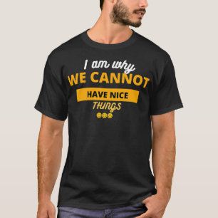 Därför kan vi inte ha Nicefördraget Sak T Shirt