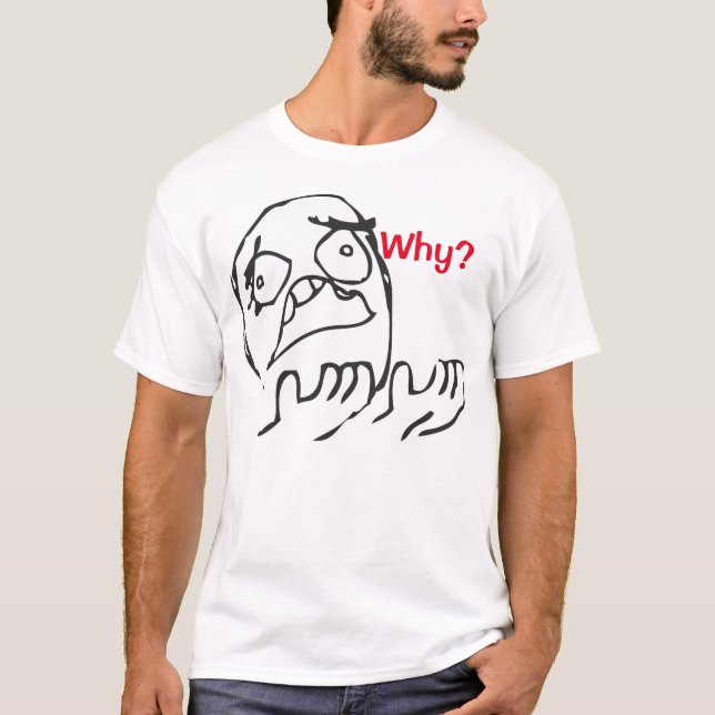 Därför Meme skjorta! T-shirt (Framsida)