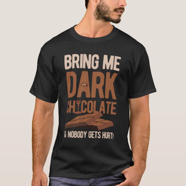 Dark Chocolate Funny T Shirt (Framsida)