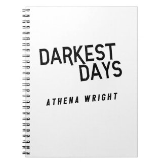 Darkest Days by Athena Wright Notebook White Anteckningsbok