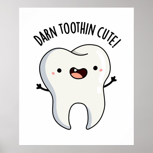 Darn Tooth-in Cute Funny Tooth Pun Poster (Framsidan)