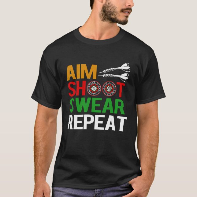 Dart Aim Shoot Swear T Shirt (Framsida)