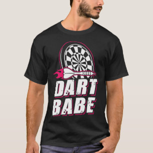 Dart Babe Darts Player Darts Dam Women Girls Gi T Shirt