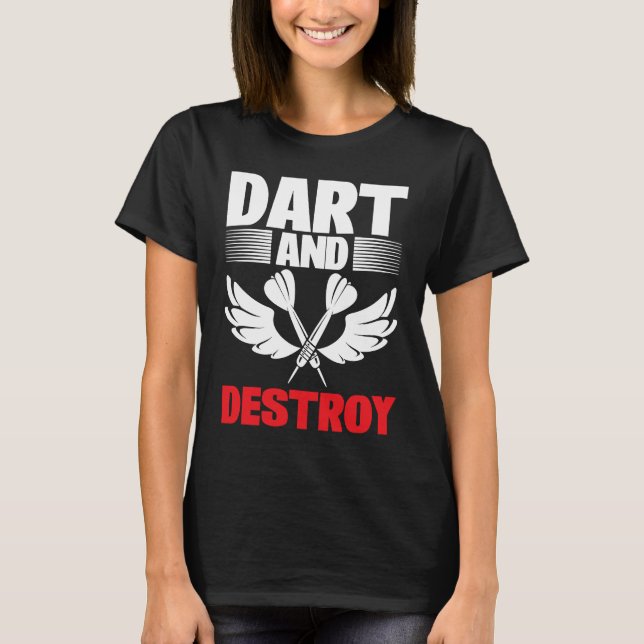 Dart Board Dart and Destroy Dar for Teams T Shirt (Framsida)