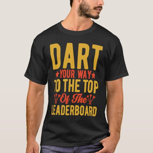 Dart Board Dart Leaderboard Bullseye Dart  for Tea T Shirt (Framsida)