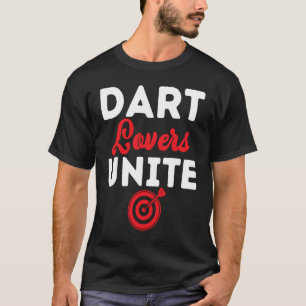 Dart Board Dart Unite Dar for Teams T Shirt