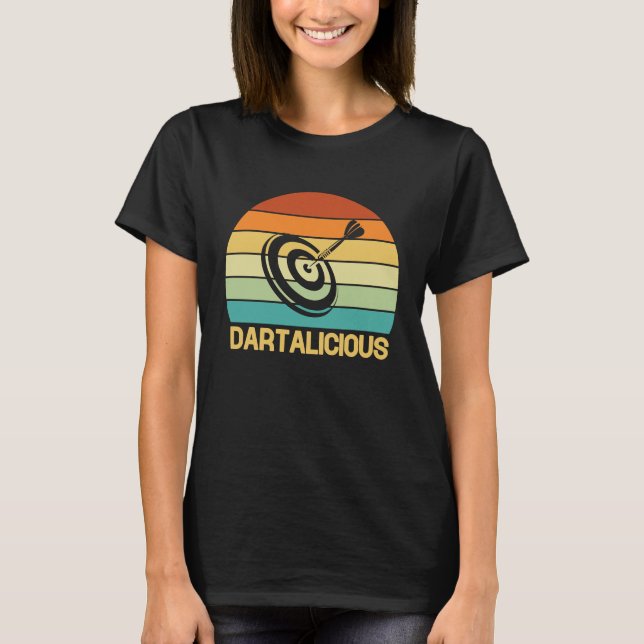 Dart Board Dartalicious Bullseye Dar for Teams T Shirt (Framsida)