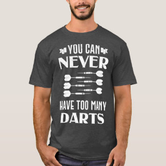 Dart du aldrig kan ha för många Dartboard T Shirt