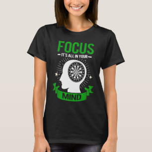 Dart Focus for Dart Champions T Shirt