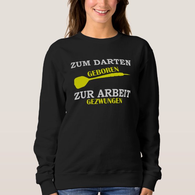 Dart Jersey for Dartengeboren Zu Arbeit Forced T Shirt (Framsida)