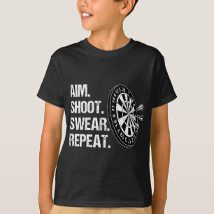 Dart Player Aim Shoot Swear Repeat Funny Darts Pla T Shirt