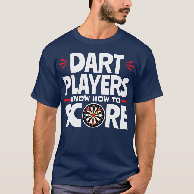 Dart-spelare vet hur du använder Rolig tröja-prese T Shirt (Framsida)