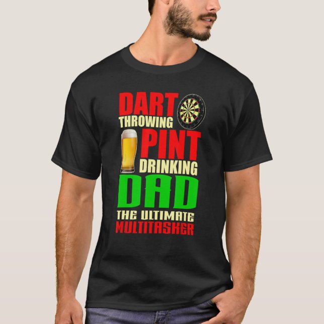 Dart Throwing Pint Drinking Dad Darts Players Fath T Shirt (Framsida)