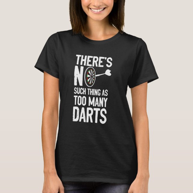 Dartboard Darts Player Bullseye Dartist Dart Board T Shirt (Framsida)