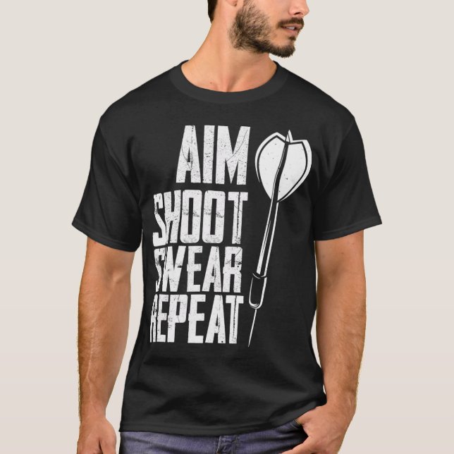 Darts Aim Shoot Swear Repeat Shirts T Shirt (Framsida)